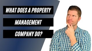 What does a property management company do?