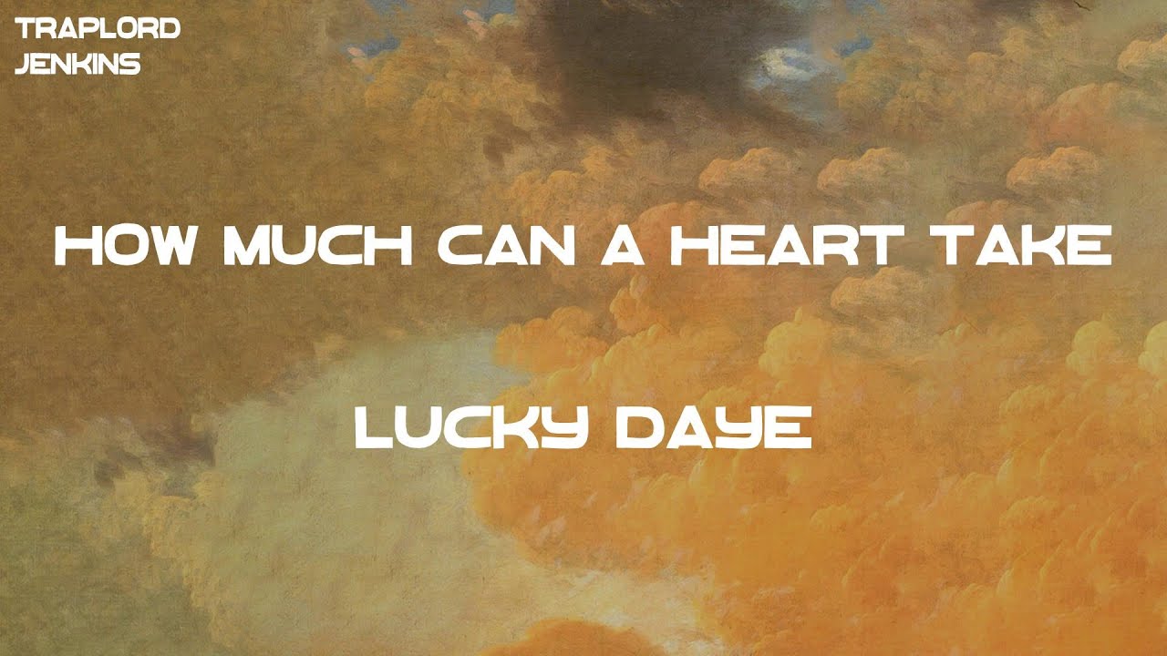 Lucky Daye - How Much Can A Heart Take (feat. Yebba) (Lyrics)