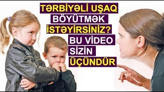 Uşaqları düzgün tərbiyə etmənin yolları Resimi