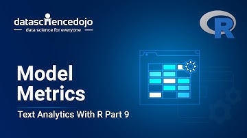 Model Metrics | Introduction to Text Analytics with R Part 9