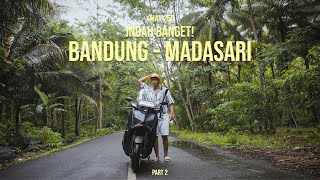 INDAH BANGET TOURING 193KM KE MADASARI! | BANDUNG - MADASARI | XMAX 250| PART 2