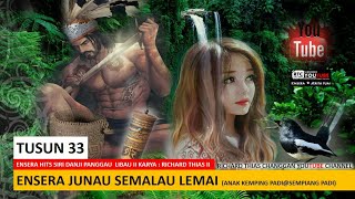 Ensera&Jerita Tuai JUNAU Part 33- Richard Thias