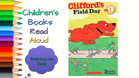 Clifford's Field Day Clifford the Big Red Dog