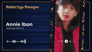 Download Lagu Annie Ibon - Jauhnya Dirimu MP3
