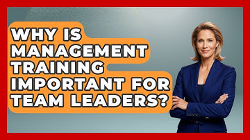 Why Is Management Training Important for Team Leaders? | Modern Manager Toolbox News