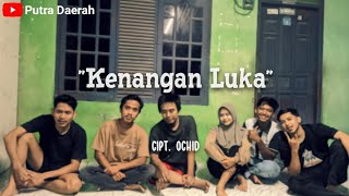 Kenangan Luka (Official Music Video)