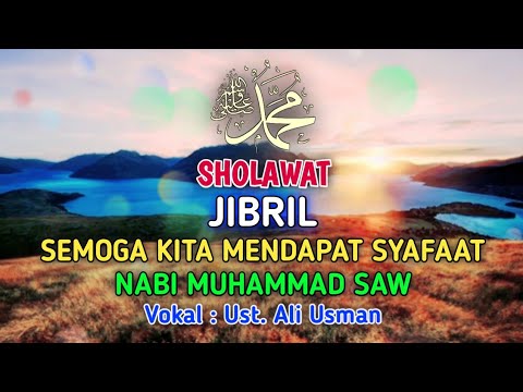 🔴 SHOLAWAT JIBRIL ~ VOKAL : UST. ALI USMAN ‼️ PENCINTA SHOLAWAT #pencinta #sholawatjibril