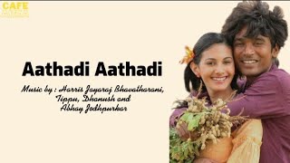 Aathadi Aathadi| tamil song lyrics|Haris jayaraj