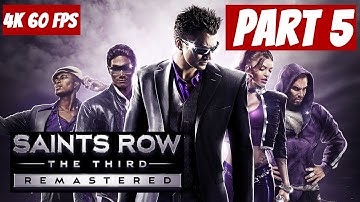 SAINTS ROW THE THIRD REMASTERED Walkthrough Gameplay Part 5 (4K 60 FPS) - No Commentary