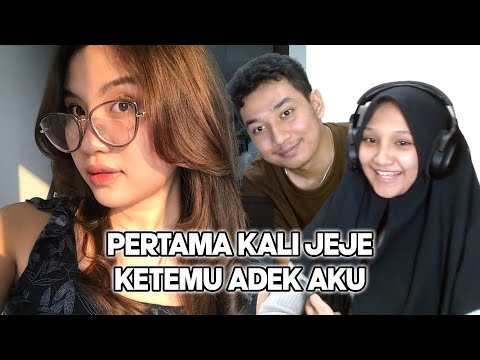 Ketemuin Jeje Sama Adik Aku