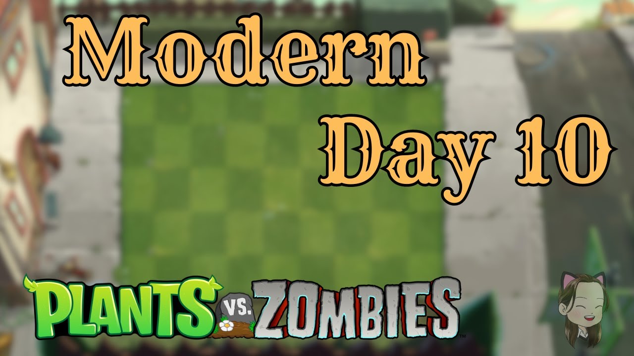 Plants vs Zombies 2 - Modern Day 10 - YouTube