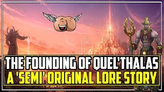Warcraft Lore [Chronicle Vol. 1] - The Founding of Quel'Thalas