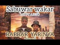 BABBAR YARINYA LETEST SONG BY MUDASSIR FT AJEBO