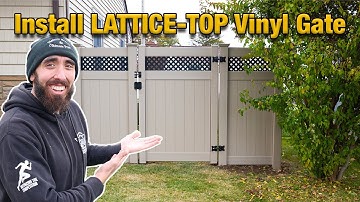 How To Install a Lattice Top Vinyl Fence Gate