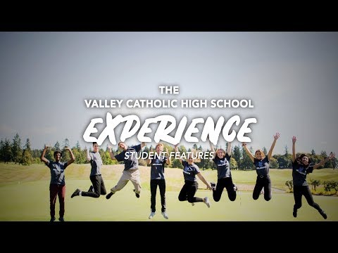 The Valley Catholic High School Experience: Student Features