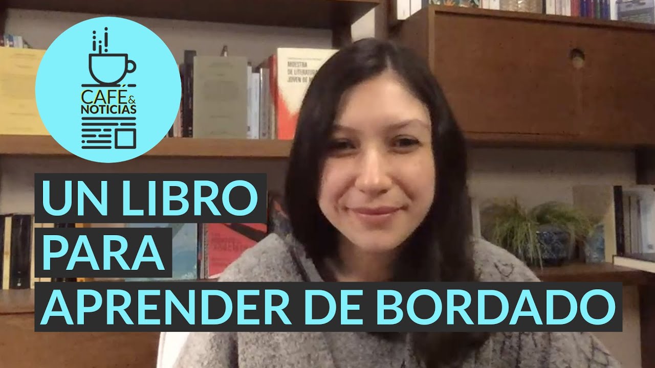 El Bordado Es Una Herramienta Que Permite Juntarse Y Crear 