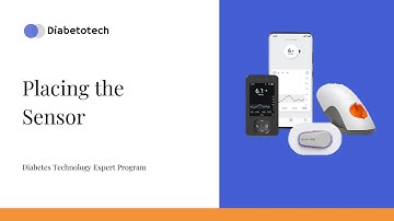 Diabetotech | Dexcom ONE: Placing the Sensor | Diabetes Technology Expert Program