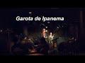 (ボサノバの名曲) Garota de Ipanema(イパネマの娘)/Live@Jazz inn Lovely