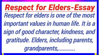 Respect for Elders Essay in English – Importance, Benefits, and Ways to Show Respect| Easy essay 