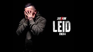 Jigzaw - Jiggi - Leid / #RMX4