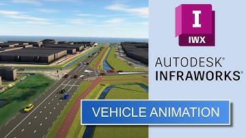InfraWorks: Vehicle animation