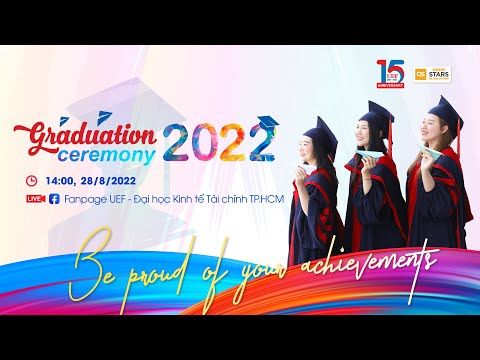 Video [UEF] LỄ TỐT NGHIỆP VÀ VINH DANH CÁC TÂN CỬ NHÂN 2022... - YouTube