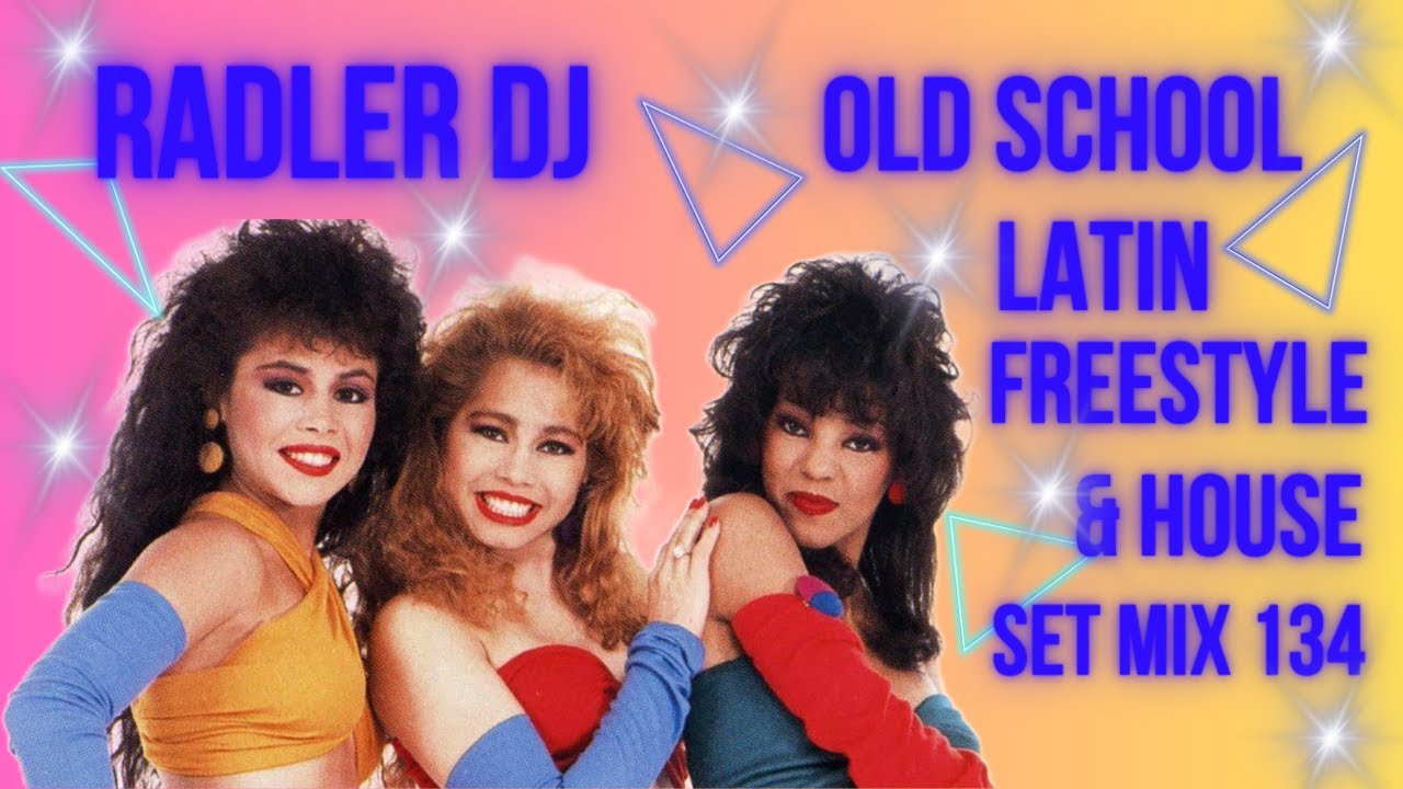 RADLER DJ - OLD SCHOOL LATIN FREESTYLE & HOUSE - SET MIX 134