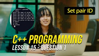 C++ Programming (Set of Pair) - Lesson 15(Q1) - (Rewan Allam)