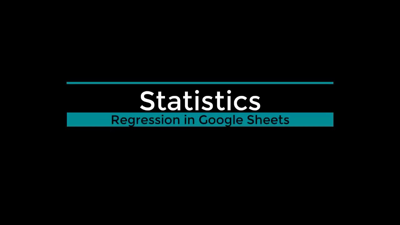 Statistics - Regression in Google Sheets - YouTube