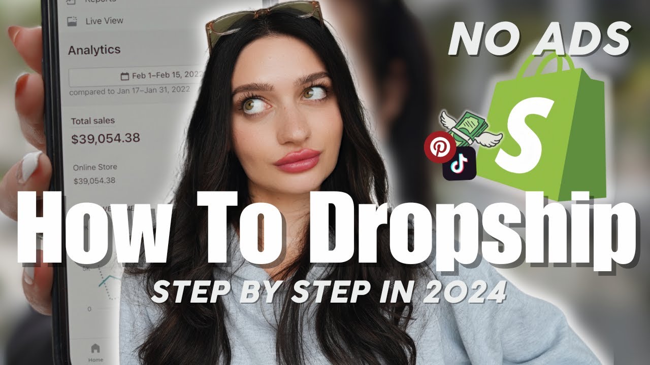 How to Start a Dropshipping Business in 2024 with no money (STEP BY ...