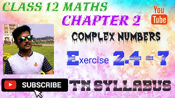 Class 12 Maths / chapter 2 / Exercise 2.4 - 7 / Miracle maths / Complex Numbers / Tamilnadu syllabus