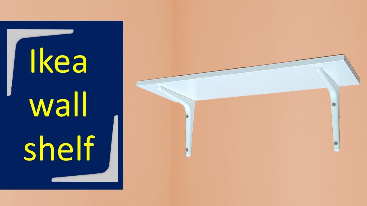 How To Install Ikea Wall Shelf YouTube How To Install Ikea Wall Shelf YouTube