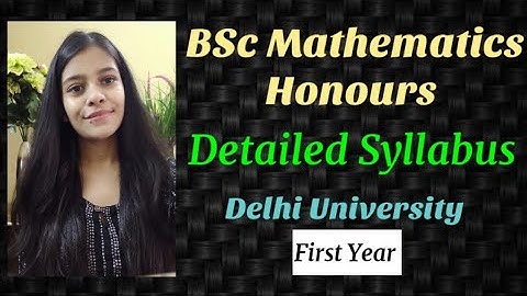 BSc Mathematics Honours Detailed Syllabus |Sem 1| Delhi University|First Year