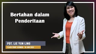 Bertahan dalam Penderitaan - Pdt. Lie Yun Ling