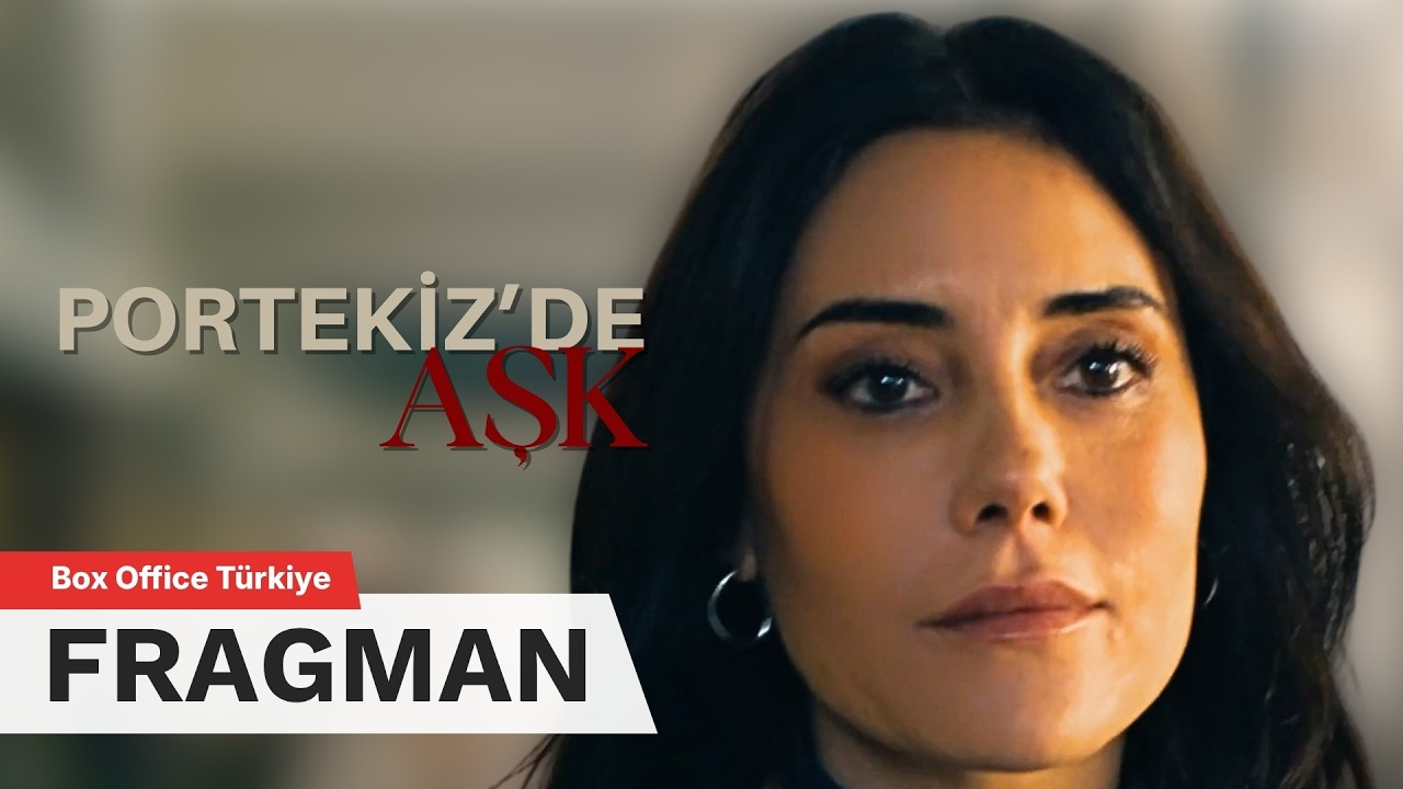 Portekiz'de Aşk | Fragman - 10 Nisan'da Sinemalarda