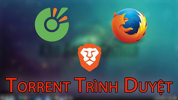 Hướng dẫn tải game Torrent bằng trình duyệt Web - Kho Game Griffith