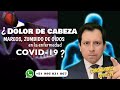 ¿DOLOR DE CABEZA, MAREOS, ZUMBIDO DE OÍDOS EN COVID-19?