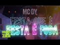 Mc dy  festa que festa lyric