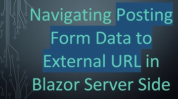 Navigating Posting Form Data to External URL in Blazor Server Side