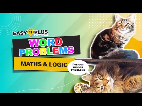 11 Plus Maths | Word (Logic) Problems | Easy 11 Plus LIVE 106