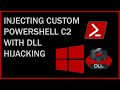 Weaponizing DLL Hijacking with Custom Powershell C2