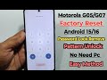 Motorola G05/G07 Factory Reset Without PC | Password Lock Remove, Pattern Pin Unlock 