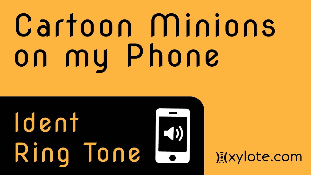 Cartoon Minions on my Phone Ident (Funny Ringtone) YouTube
