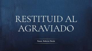 7. Restituid al agraviado