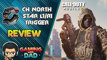 CH North Star L1/R1 Trigger in-game Review | GamingWithDad Live Stream