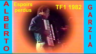 Alberto GARZIA "Espoirs perdus" TF1 (1982)