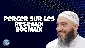 Percer sur les réseaux sociaux Nader abou anas