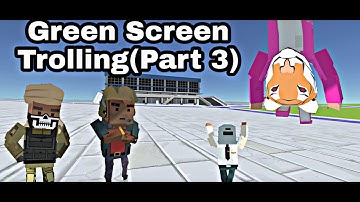 Green Screen Trolling(Part 3) | Simple Sandbox 2