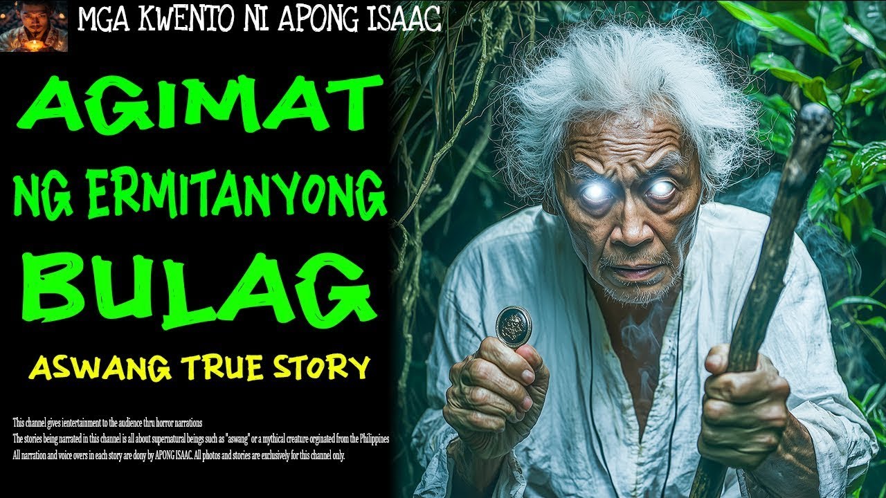 AGIMAT NG ERMITANYONG BULAG | Aswang True Story