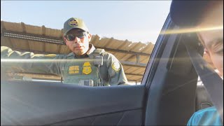 Border Patrol Agent ￼Detained Me For No Reason “RIGHTS VIOLATED”